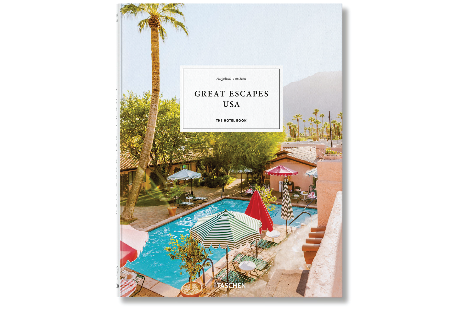 TASCHEN Great Escapes USA. The Hotel Book